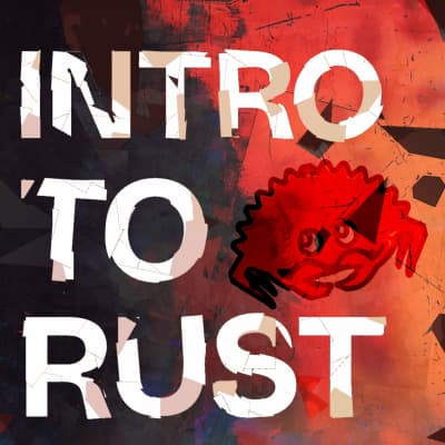 Intro to Rust title graphic